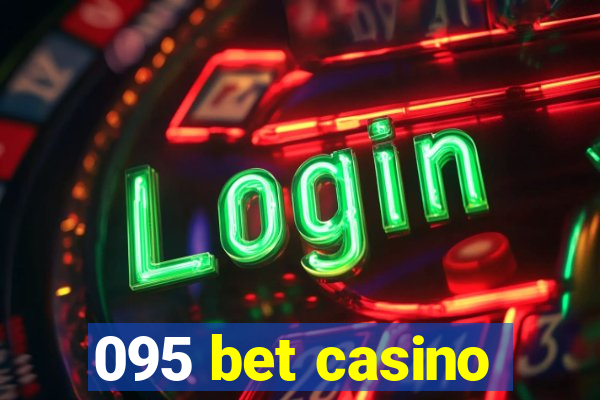 095 bet casino